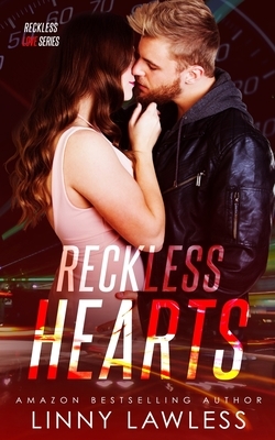 Reckless Hearts by Linny Lawless