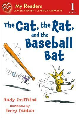 The Cat, the Rat, and the Baseball Bat by Andy Griffiths