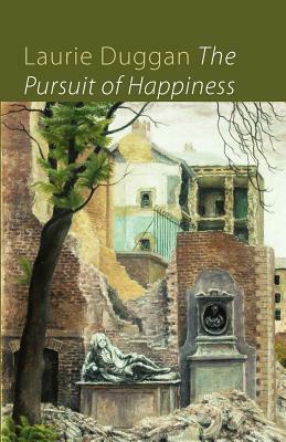 The Pursuit of Happiness by Laurie Duggan