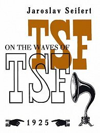 Na vlnách TSF / On the Waves of TSF  by Jaroslav Seifert