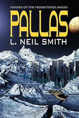 Pallas by L. Neil Smith