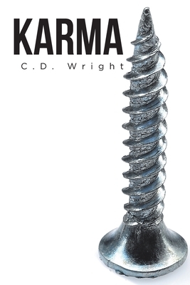 Karma by C.D. Wright