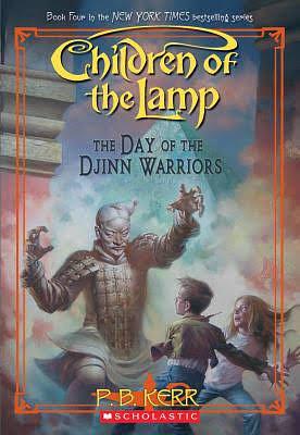 The Day of the Djinn Warriors by P.B. Kerr