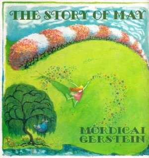 The Story of May by Mordicai Gerstein