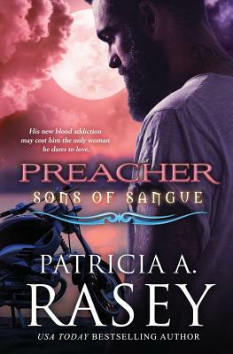 Preacher by Patricia A. Rasey