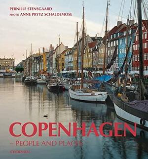 Copenhagen: People and Places by Pernille Stensgaard
