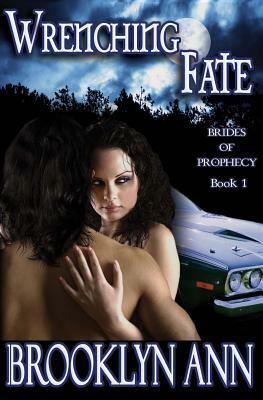 Wrenching Fate by Brooklyn Ann