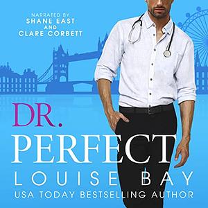 Dr. Perfect by Louise Bay