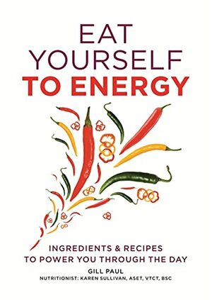 Eat Yourself to Energy by Gill Paul