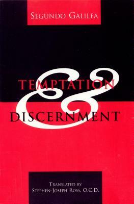 Temptation and Discernment by Segundo Galilea