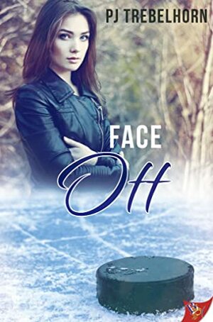 Face Off by P.J. Trebelhorn