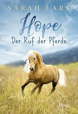 Hope: Der Ruf der Pferde by Sarah Lark