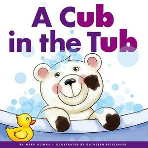 A Cub in the Tub by Marv Alinas