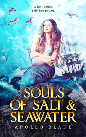 Souls of Salt and Seawater by Apollo Blake