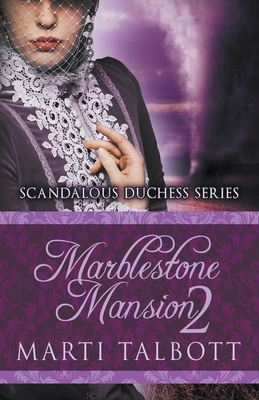 Marblestone Mansion, Book 2 by Marti Talbott