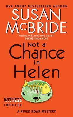 Not a Chance in Helen by Susan McBride