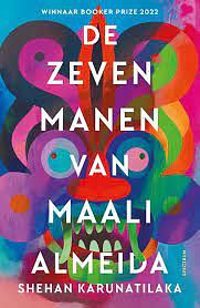 De zeven manen van Maali Almeida by Shehan Karunatilaka