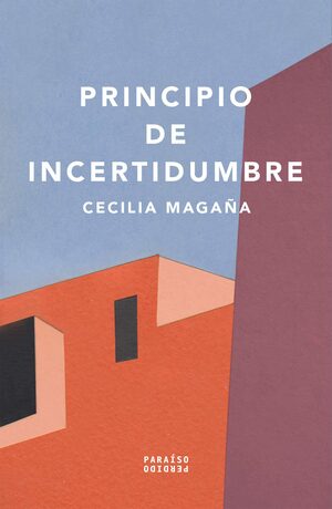 Principio De Incertidumbre by Cecilia Magaña