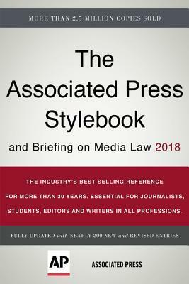 The Associated Press Stylebook 2018: and Briefing on Media Law by Associated Press