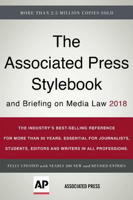 The Associated Press Stylebook 2018: and Briefing on Media Law by The Associated Press