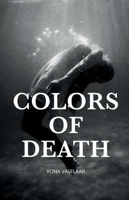 Colors of Death: Fifteen Tales of Horror by Rona Vaselaar