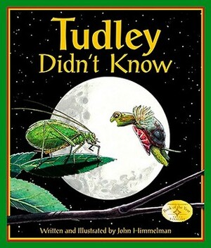Tudley Didn't Know by John Himmelman