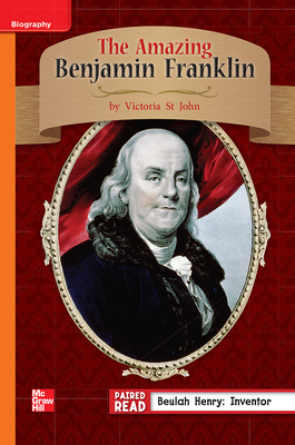 Reading Wonders Leveled Reader the Amazing Benjamin Franklin: Approaching Unit 1 Week 4 Grade 3 by 