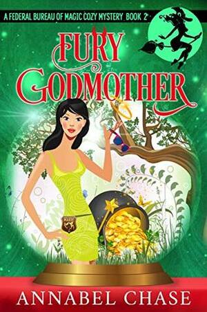 Fury Godmother by Annabel Chase