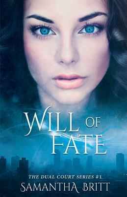 Will of Fate by Samantha Britt