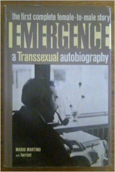 Emergence: A Transsexual Autobiography by Mario Martino