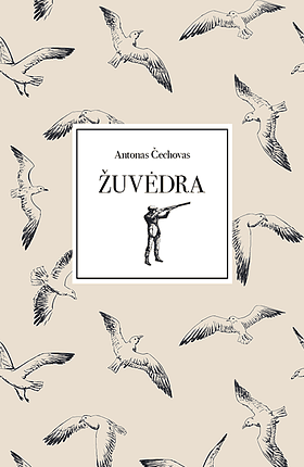 Žuvėdra by Anton Chekhov