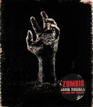 Zumbis: O Livro Dos Mortos by Jamie Russell