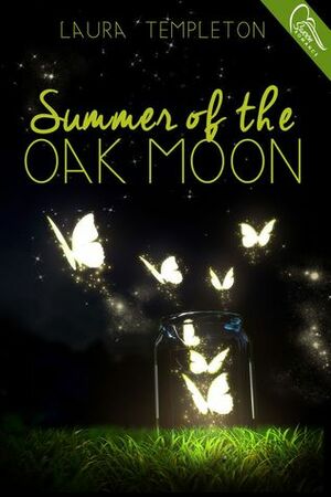 Summer of the Oak Moon by Laura Templeton