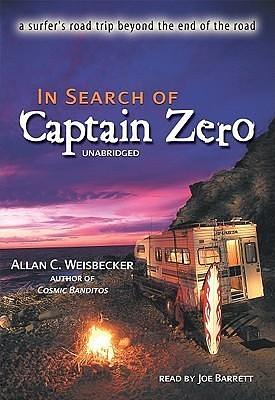 In Search of Captain Zero: Library Edition by Allan C. Weisbecker, Joe Barrett