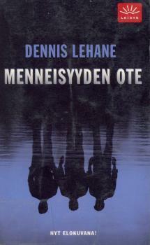 Menneisyyden ote by Dennis Lehane