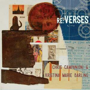 re: Verses by Chris Campanioni, Kristina Marie Darling, Heidi Reszies