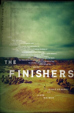 The Finishers by Jason Weimer, Roger Hershey