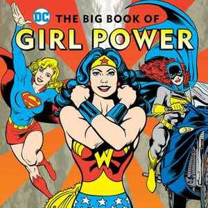 The Big Book of Girl Power by Julie Merberg