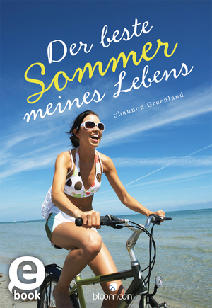 Der beste Sommer meines Lebens by Shannon Greenland