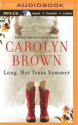 Long, Hot Texas Summer by Carolyn Brown