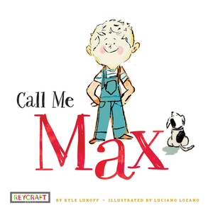 Call Me Max by Kyle Lukoff