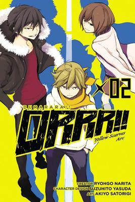 Durarara!! Yellow Scarves Arc, Vol. 2 by Ryohgo Narita, Akiyo Satorigi