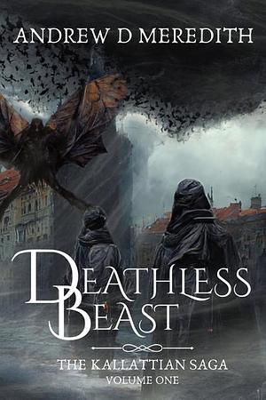 Deathless Beast by Andrew D. Meredith