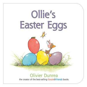 Ollie's Easter Eggs by Olivier Dunrea