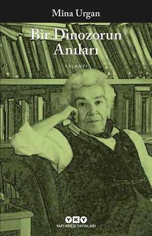 Bir Dinazorun Anıları by Mîna Urgan