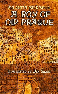 A Boy of Old Prague by Sulamith Ish-Kishor