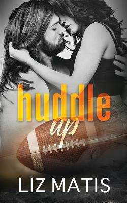 Huddle Up by Liz Matis