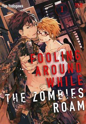 Fooling Around While The Zombies Roam (1) by Yuo Yodogawa