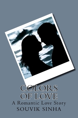 Colors of Love by Souvik Sinha