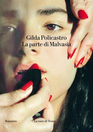 La parte di Malvasia by Gilda Policastro